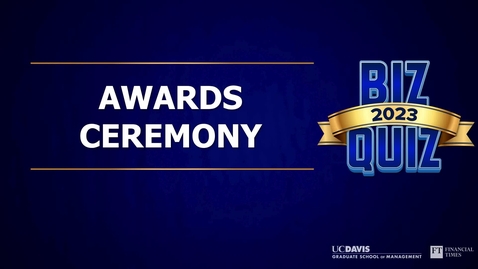 Thumbnail for UC Davis - Financial Times Biz Quiz: Awards Ceremony
