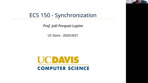 Thumbnail for entry ECS 150 - Lecture - Synchronization (Part 1)