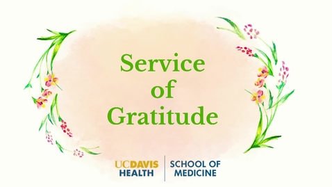 Thumbnail for Body Donor Service of Gratitude 2024- UC Davis School of Medicine
