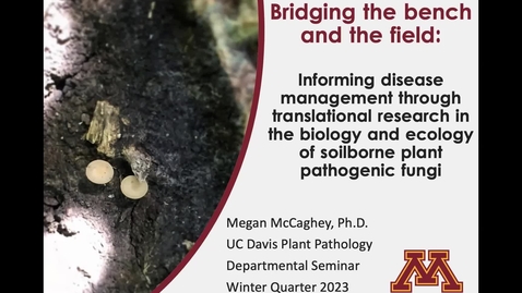 Thumbnail for entry Dr. Megan McCaghey - PLP290 Winter Seminar - Bridging the bench and field