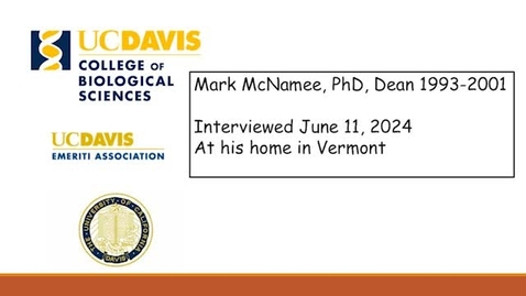 Thumbnail for History of the College of Biological Sciences -- Dean Mark McNamee