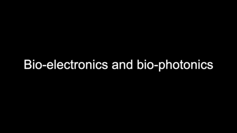 Thumbnail for ECE2_Bio-electronics and bio-photonics