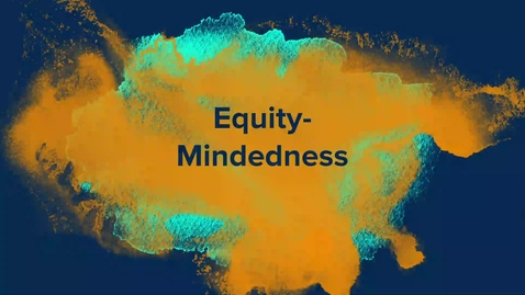 Thumbnail for entry 4.1 Equity-Mindedness