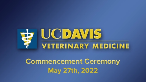 Thumbnail for entry 2022 Vet Med Commencement - May 27th, 2022