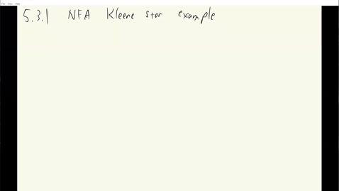 Thumbnail for ECS 120 3c:1 NFA Kleene star example