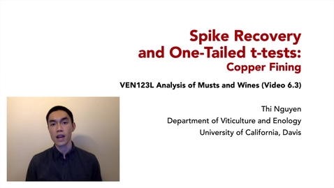 Thumbnail for VEN123L Video 6.3 - Spike Recovery and One-Tailed t-tests - Copper Fining