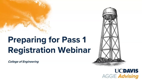 Thumbnail for College of Engineering Transfer Students: Preparing for Pass 1 Webinar
