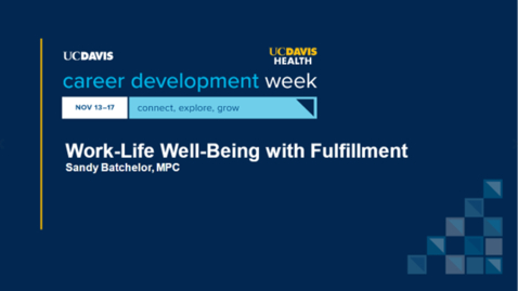 Thumbnail for entry Focus on Work-Life Well-Being with Fulfillment  11_15_23