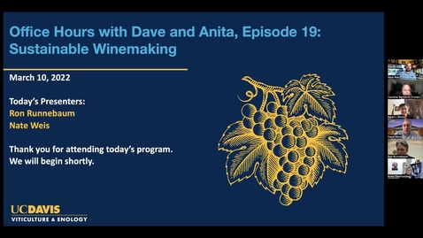 Thumbnail for entry Office Hours with Dave &amp; Anita, Episode 19: Sustainable Winemaking