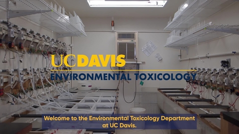 Thumbnail for entry Environmental Toxicology - UC Davis