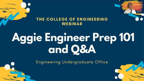 Thumbnail for entry Aggie Engineer Prep 101 and Q&amp;A 5.10.21