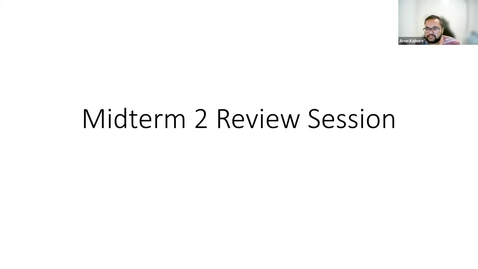 Thumbnail for entry Midterm 2 Review Session