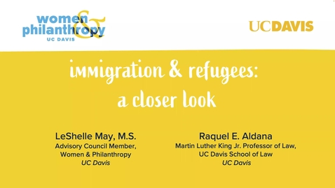 Thumbnail for Women &amp; Philanthropy Speaker Series: Immigration and Refugees: A Closer Look