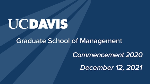 Thumbnail for GSM Commencement - 2020 Makeup Ceremony - December 12, 2021