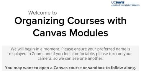 Thumbnail for Organizing Courses with Canvas Modules - from ATS Ed Tech Week Spring Quarter 2022