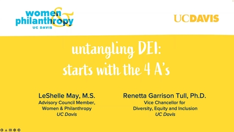 Thumbnail for entry Women &amp; Philanthropy Speaker Series: Untangling DEI: Starts With The 4 A's