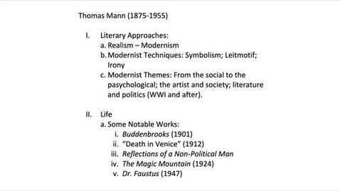 Thumbnail for entry His 147B Thomas Mann, Lecture 1