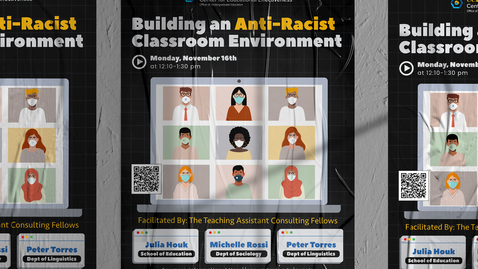 Thumbnail for entry CEE Graduate Student Workshop - Building an Anti-Racist Classroom Environment