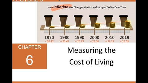 Thumbnail for ECN 1B: Lecture 6 - Measuring the Cost of Living (Part 1 of 2)