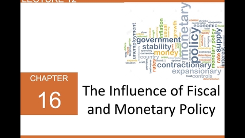 Thumbnail for entry ECN 1B: Lecture 12 - Monetary and Fiscal Policy in the AD/AS Model (Part 1 of 3)