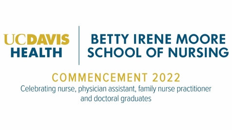 Thumbnail for 2022 School of Nursing Commencement - June 9, 2022