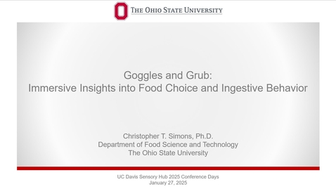 Thumbnail for Sensory Hub Conference - Christopher T. Simons - Immersive insights into food choice and ingestive behavior