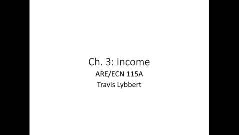 Thumbnail for ARE/ECN 115A:  Income