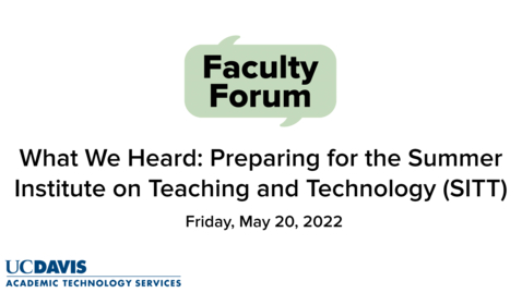 Thumbnail for entry Faculty Forum on preparing for the Summer Institute on Teaching and Technology (SITT) - Summary Video from Dr. Andy