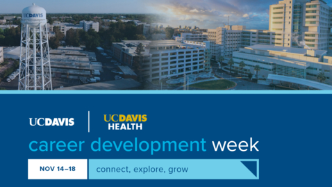 Thumbnail for entry Career Development Week_L&amp;D Resources_UC Davis Campus Nov2022