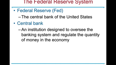 Thumbnail for entry ECN 1B: Lecture 10 - The Monetary System (Part 2 of 3)