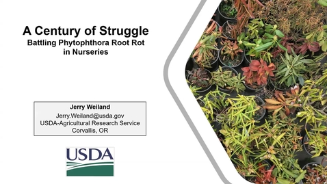 Thumbnail for Dr. Jerry Weiland - A Century of Struggle: Battling Phytophthora Root Rot in Nurseries