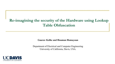 Thumbnail for entry Re-imagining the security of the Hardware using Lookup Table Obfuscation