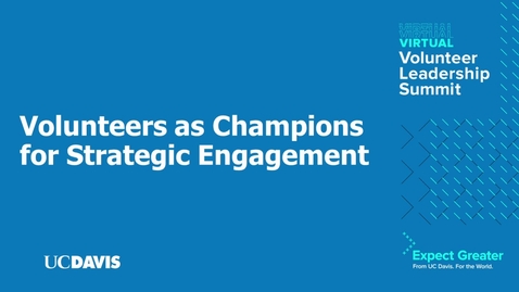 Thumbnail for Volunteers as Champions for Strategic Engagement