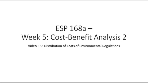 Thumbnail for ESP 168a: Video 5.5  - Cost Benefit Analysis 2