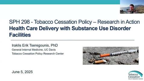 Thumbnail for SPH298 SQ 2025 Week10 - TCPRC Project 2 (Delivery): Tobacco Integration at Substance Use Disorder Treatment Facilities