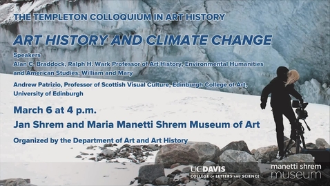 Thumbnail for Templeton Colloquium | Art History and Climate Change