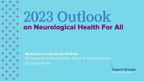 Thumbnail for entry 2023 Outlook on Neurological Health for All