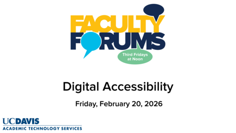 Thumbnail for Faculty Forum - February 20, 2026 - Digital Accessibility