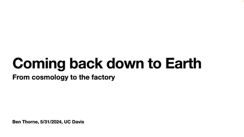 Thumbnail for Coming back down to Earth: from cosmology to the factory