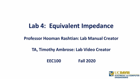 Thumbnail for entry EEC 100 Lab 04 - Equivalent Impedance