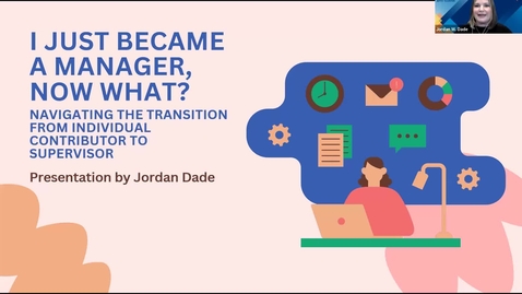 Thumbnail for I just became a manager, now what? Navigating the Transition from Individual Contributor to Supervisor
