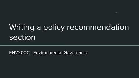 Thumbnail for entry ENV200C - Writing Policy Recommendations