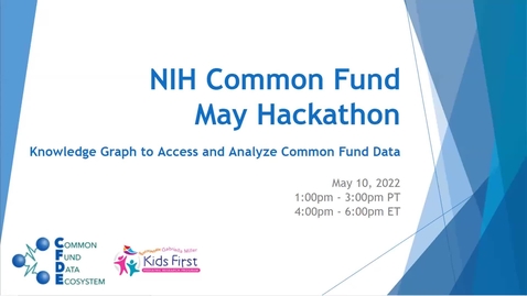 Thumbnail for entry CFDE May Hackathon - Knowledge Graph