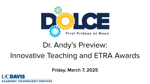 Thumbnail for Dr. Andy Jones' Video Preview of the March 7, 2025 DOLCE on Innovative Teaching and ETRA Awards