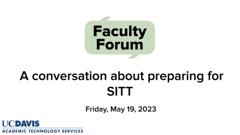 Thumbnail for entry Faculty Forum - May 19, 2023 - A conversation about preparing for SITT