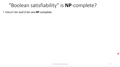 Thumbnail for entry ECS 220 3b:5.2-2 variants of Boolean satisfiability