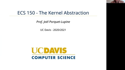 Thumbnail for entry ECS 150 - Lecture - Kernel abstraction (Part 2)