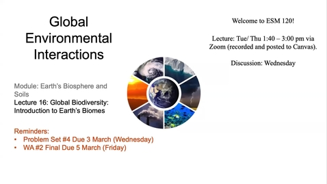 Thumbnail for Lecture 16 - Introduction to Biomes and Vegetation - ESM 120 (Winter 2021)