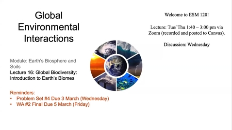 Thumbnail for entry Lecture 16 - Introduction to Biomes and Vegetation - ESM 120 (Winter 2021)