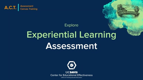 Thumbnail for entry Explore: Experiential Learning Assessment